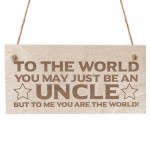 Novelty Uncle Gifts For Birthday Christmas Wood Plaque Engraved