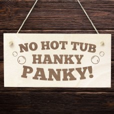 Funny Hot Tub Signs NO HOT TUB HANKY PANKY Hot Tub Accessories