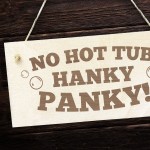 Funny Hot Tub Signs NO HOT TUB HANKY PANKY Hot Tub Accessories