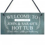Hanging Hot Tub Sign Personalised Garden Shed Sign New Home Gift