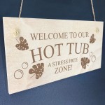 Hot Tub Signs And Plaques Stress Free Zone Engraved Shed Sign