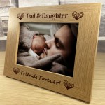 Dad Gifts From Daughter 7x5 Wooden Photo Frame Dad Daughter