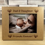 Dad Gifts From Daughter 7x5 Wooden Photo Frame Dad Daughter