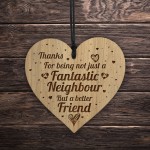 Neighbour Thank You Gifts Engraved Wooden Heart Christmas Gift