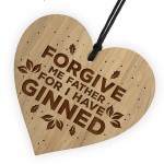 FUNNY Gin Sign Wood Engraved Heart Gin Gift Home Bar Sign