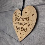 FUNNY Boyfriend Gift Engraved Heart Boyfriend Birthday Christmas