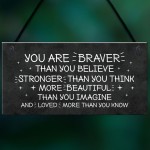 Braver Stronger Beautiful Friendship Sign Hanging Wall Decor