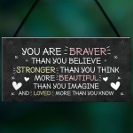 Friendship Sign Hanging Braver Stronger Beautiful Wall Decor 