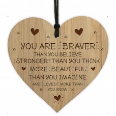 Braver Stronger Beautiful Plaque Friendship Sign Wood Heart