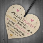 Braver Strong Beautiful Best Friend Inspirational Friendship