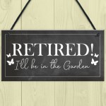  Garden Plaque Novelty Retirement Gift Hanging Door Shed Sign 