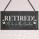  Garden Plaque Novelty Retirement Gift Hanging Door Shed Sign 