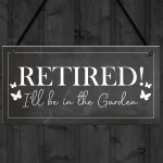  Garden Plaque Novelty Retirement Gift Hanging Door Shed Sign 