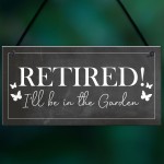  Garden Plaque Novelty Retirement Gift Hanging Door Shed Sign 