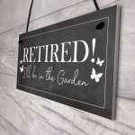  Garden Plaque Novelty Retirement Gift Hanging Door Shed Sign 