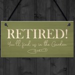 Funny Garden Sign Novelty Retirement Gift Hanging Door Shed Sign