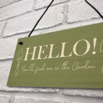 Funny Door Sign Find Me In The Garden Wall Plaque Garden Signs