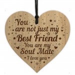 Best Friend Soulmate Gifts Wooden Engraved Heart Friendship Gift