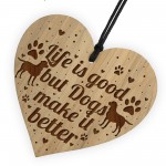 Funny Dog Sign Home Sign Engraved Heart Dog Gift Dog Lover Gift