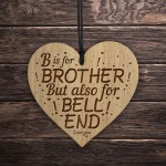 Funny Rude Joke Brother Gifts For Birthday Christmas Engraved
