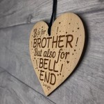 Funny Rude Joke Brother Gifts For Birthday Christmas Engraved