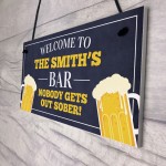 Personalised Bar Signs Funny Nobody Gets Out Sober Man Cave