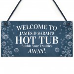 Personalised Welcome Sign For Hot Tub Hanging Garden Wall Sign