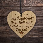 Funny Rude Boyfriend Gift Engraved Heart Birthday Christmas Gift