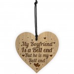 Funny Rude Boyfriend Gift Engraved Heart Birthday Christmas Gift