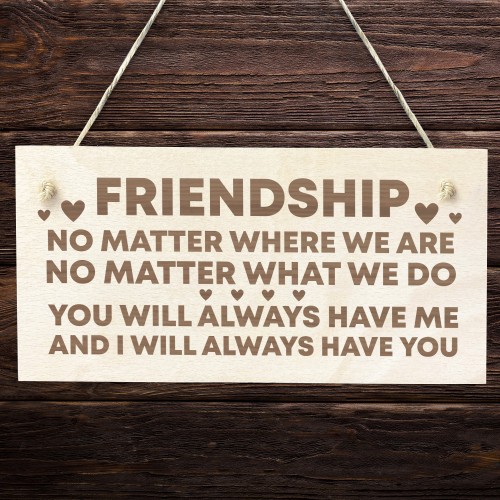 Best Friend Gift FRIENDSHIP Sign Engraved Wood Sign Gift For Her