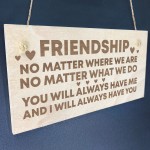 Best Friend Gift FRIENDSHIP Sign Engraved Wood Sign Gift For Her