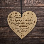 Funny True Friend Gift Engraved Heart Friendship Gift For Women