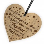 Funny True Friend Gift Engraved Heart Friendship Gift For Women