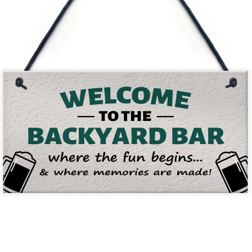 Welcome To The Backyard Bar Sign Hanging Wall Sign Bar Signs