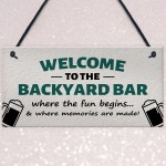 Welcome To The Backyard Bar Sign Hanging Wall Sign Bar Signs