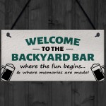Welcome To The Backyard Bar Sign Hanging Wall Sign Bar Signs