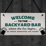 Welcome To The Backyard Bar Sign Hanging Wall Sign Bar Signs