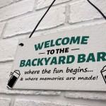 Welcome To The Backyard Bar Sign Hanging Wall Sign Bar Signs