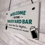 Welcome To The Backyard Bar Sign Hanging Wall Sign Bar Signs