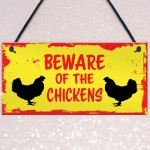 BEWARE OF THE CHICKENS Hanging Plaque Chicken Coop Sign Gift
