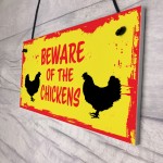 BEWARE OF THE CHICKENS Hanging Plaque Chicken Coop Sign Gift