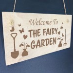 Welcome To The Fairy Garden Sign Hanging Wall Sign Garden Signs