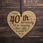  Funny 40th Birthday Card Engraved Heart 40th Birthday Gifts