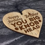 Funny Joke Birthday Gift For Brother Engraved Heart Brother Gift