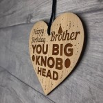 Funny Joke Birthday Gift For Brother Engraved Heart Brother Gift