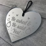 He Asked And He Said Yes Acrylic Heart Personalised Engagement