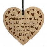 FUNNY JOKE Mothers Day Gift Wood Heart Mum Gift From Daughter