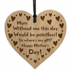 FUNNY JOKE Mothers Day Gift Wood Heart Mum Gift From Daughter