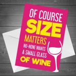 Funny Cards For Women Small Glass Of Wine Novelty Card For Her
