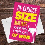 Funny Cards For Women Small Glass Of Wine Novelty Card For Her